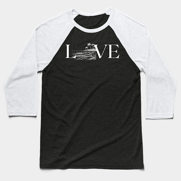 Love the Beach Baseball T-Shirt by TimelessonTeepublic